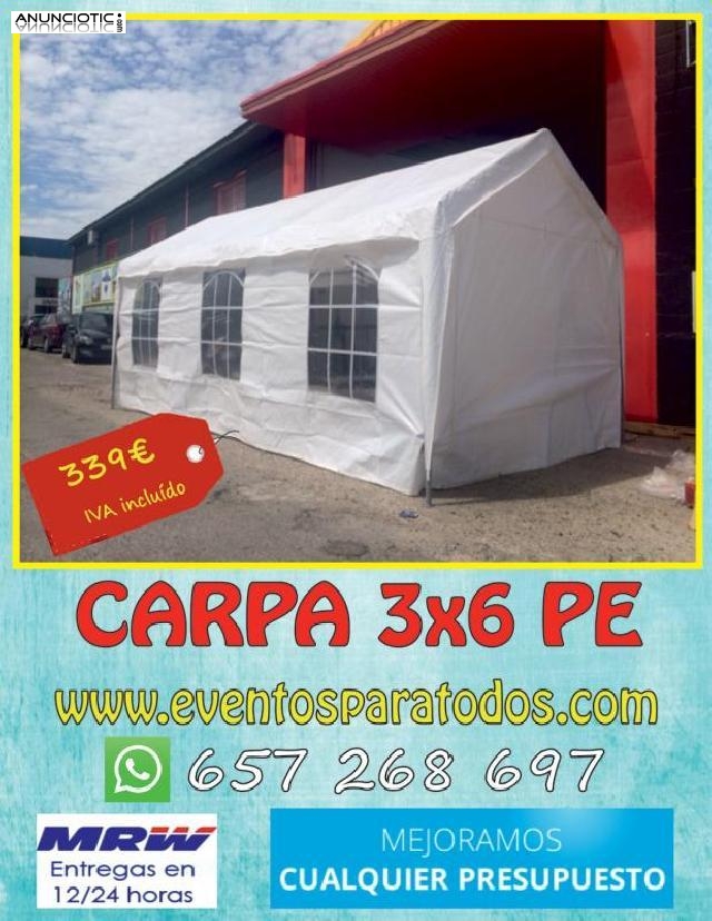 Carpa 3x6 pe a 339 euros  con iva incluído