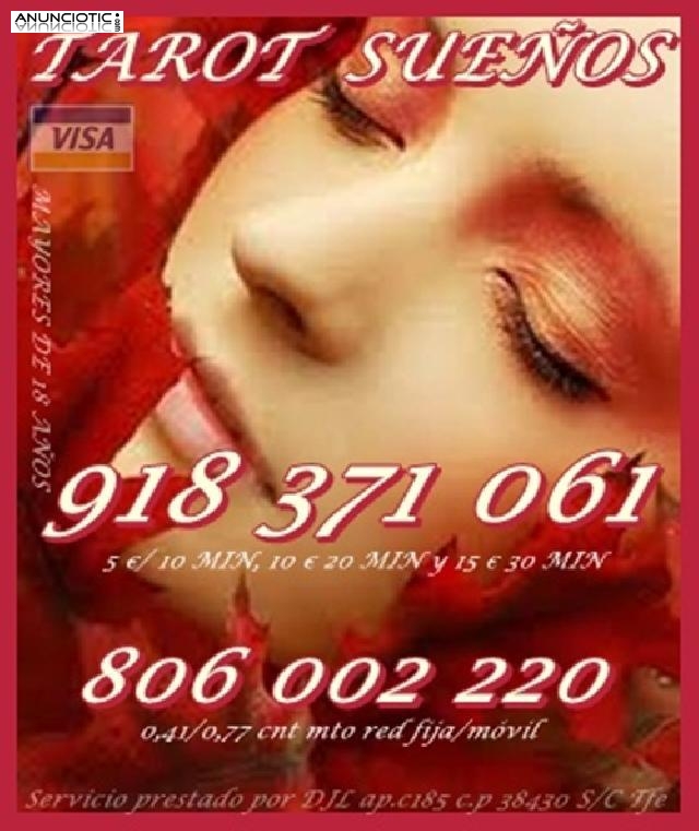 Oferta tarot sueños 5 15min 918 371 061 online. Tarot barato 806 002 220 p