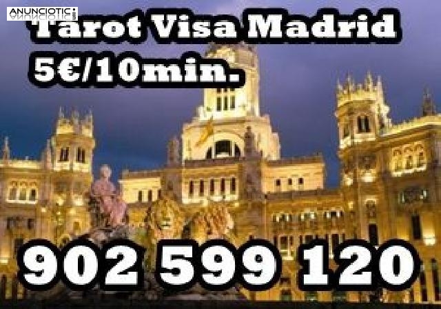 Tarot Visa economico: 902 599 120 . x 5/10min. Tarot Madrid.