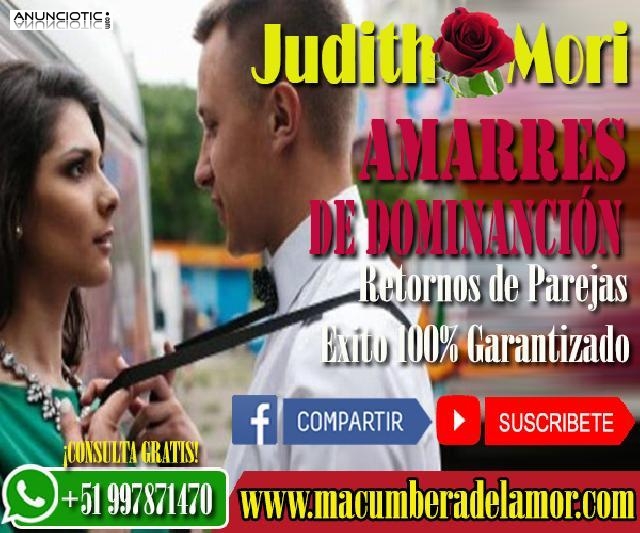 AMARRES DE DOMINACIÓN JUDITH MORI +51997871470 peru