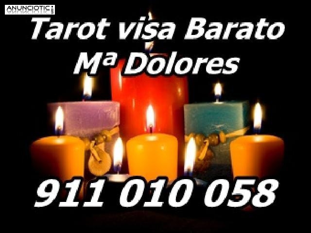 Tarot Visa económico y fiable, MªDolores 911 010 058. Por 5 / 10min .