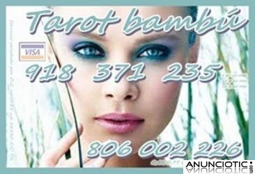 Tarot 806 002 226 Bambú por sólo 0,41 ctm mto. Oferta Visa 5 10 mto al 918 371 235.