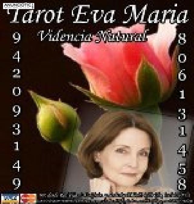 Videncia Natural Eva Maria desde 6 por 15 minutos//