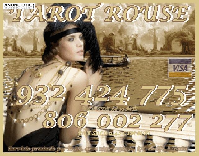 Tarot económico Rouse Visa 932 424 775 desde 5 15mtos de españa