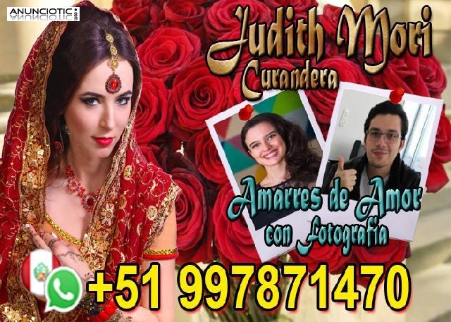 AMARRES DE AMOR CON FOTOGRAFÍAS JUDITH MORI +51997871470 peru