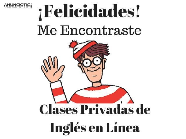 Clases De Inglés En Línea. A cualquier Hora. En Dónde Sea.