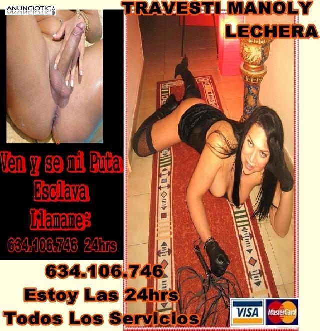 TRAVESTI MANOLY VOLCAN DE PLACER...LECHERA  24hrs....