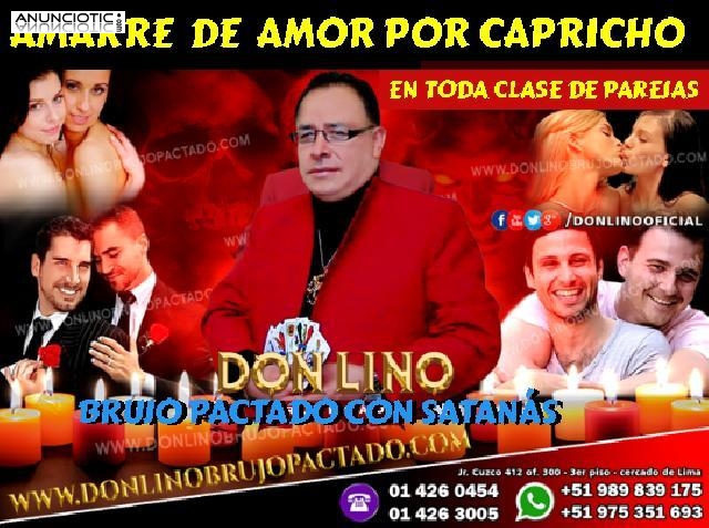 AMARRES Y HECHIZOS DE AMOR CON DON LINO