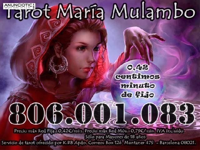 Tarot economico María Mulambo 0.42 centimos de fijo 806.001.083