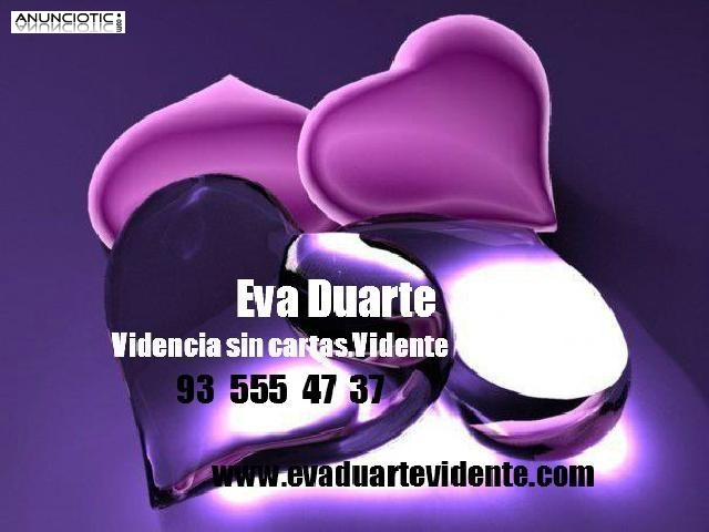 Autentica vidente sin cartas. Solo digo la verdad. Eva Duarte