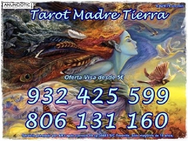 Tarot Madre Tierra Visa 10  30 min. Tarot por Visa y 806 las 24 horas. 