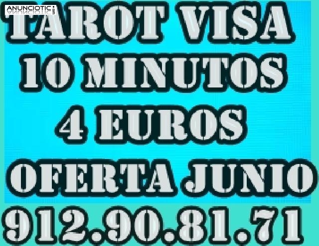 10 minutos 4 euros OFERTA JUNIO TAROT VISA ECONOMICA 912.908.171