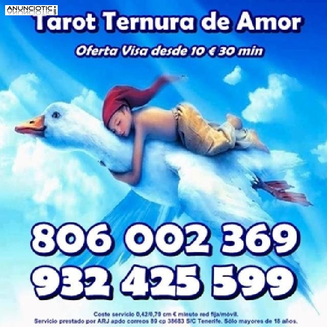 Tarot  Ternura de Amor Visa 10 30 min. Tarot 806 barato y económico 0,42 c