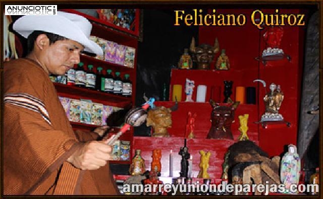 hechicero Feliciano Quiroz,experto en amarres amorosos.