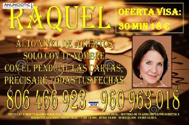 Vidente Raquel, 806 466 923. Precisa fechas, amor.