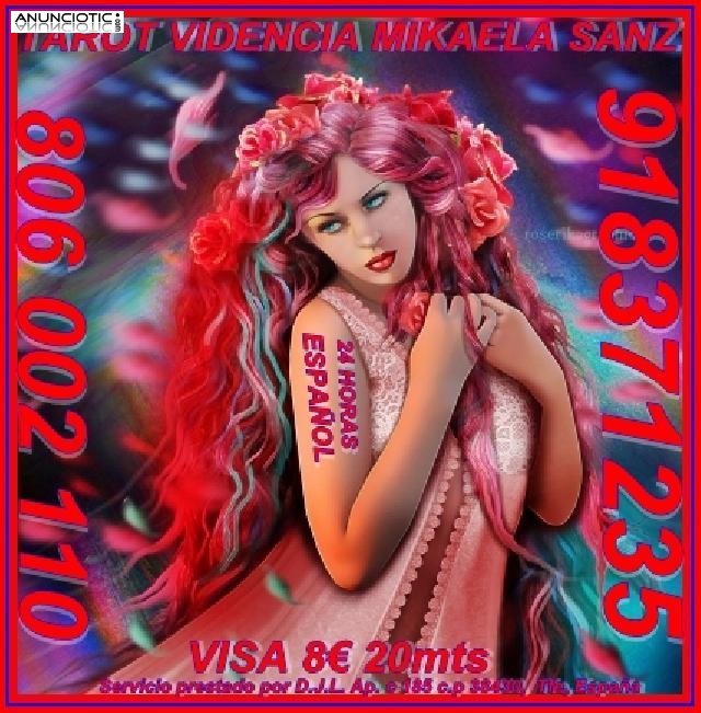 Tarot Mikaela Sanz 918 371 235 desde 5 15 mts, 8 20mts y 10 30 mtos.de e