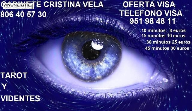 OFERTA VISA 951 98 48 11 ,GABINETE TAROT Y VIDENTE CRISTINA VELA 