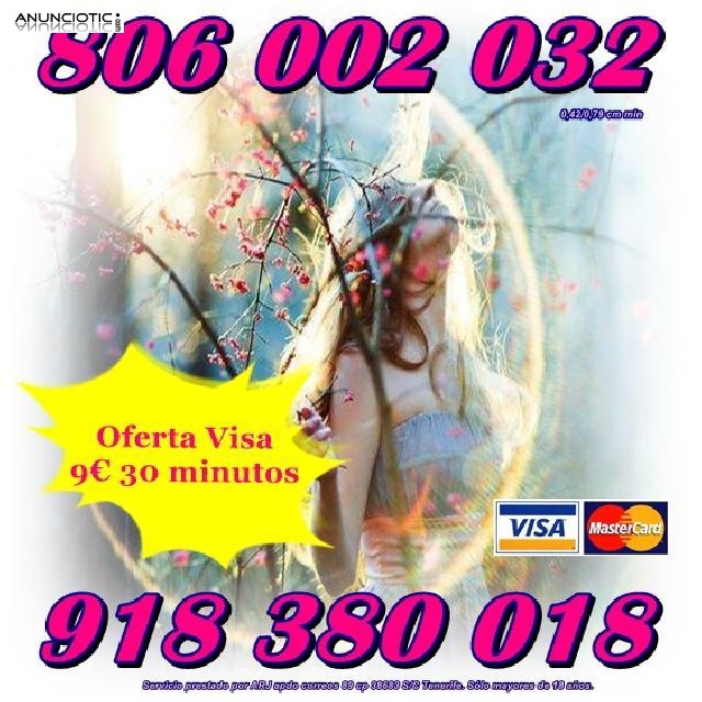 Tarot y Videncia por visa 9 30 min. Tarot 806 sólo 0,42 cm min. 