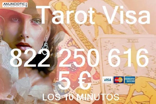Tarot Por Visa 822 250 616/Líneas Baratas 5  los 10 Min