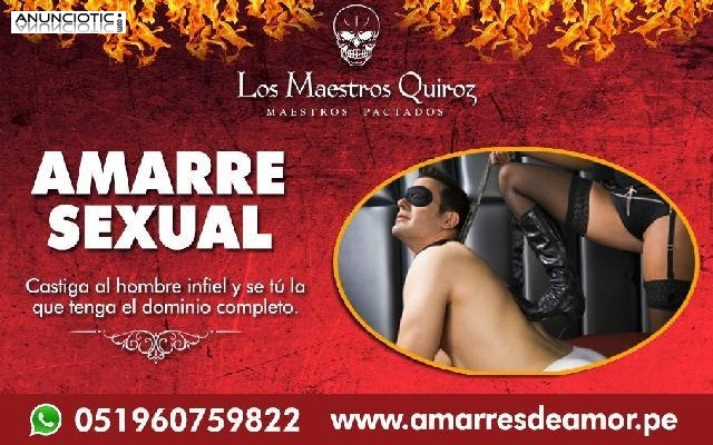 Amarres Sexuales para el amor eterno.Maestros Quiroz