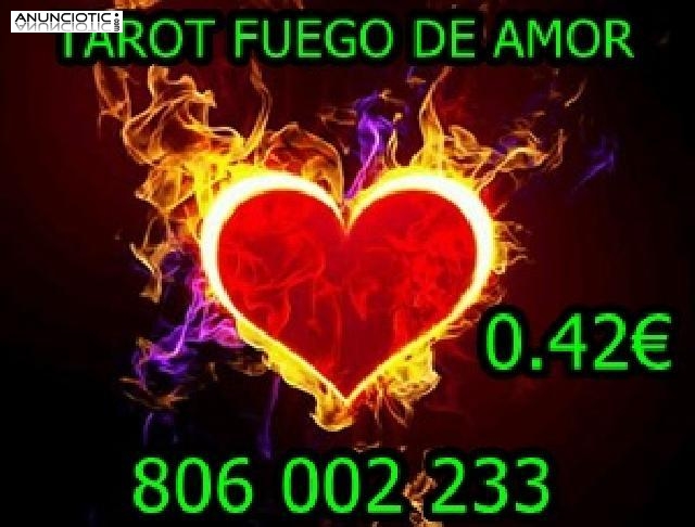 Tarot económico y certero videncia 0.42 FUEGO DE AMOR 806 002 233