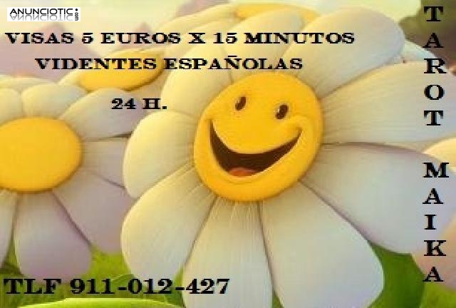 MAIKA  5 EUROS X 15 MINUTOS BARATO 24 HORAS TAROT BARATO 