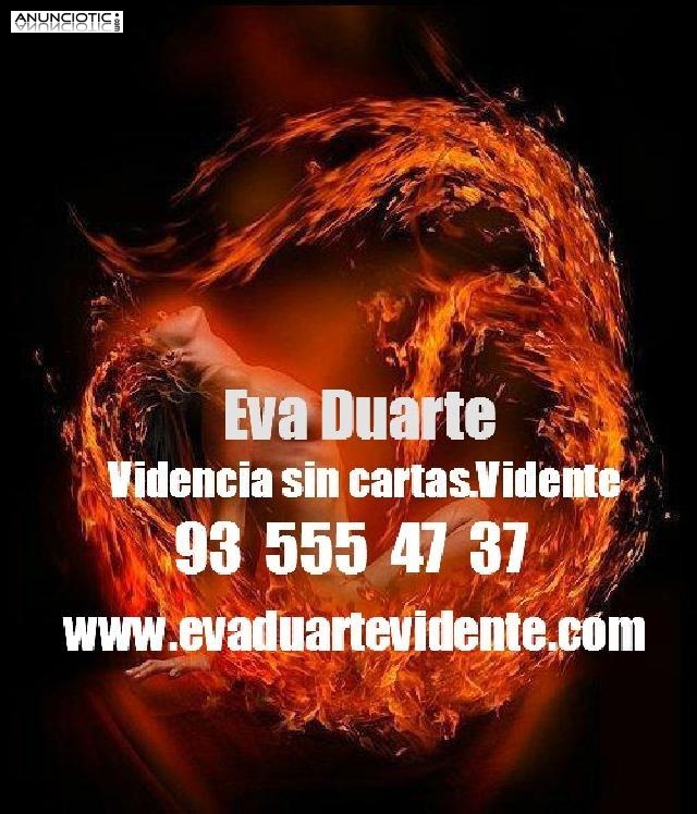 VIDENCIA natural Pura.vidente española muy prestigiosa.EVA DUARTE