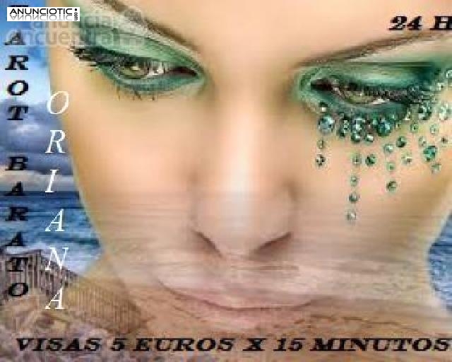 TAROT BARATO ORIANA  VISAS 5 EUROS X 15 MINUTOS 24 HORAS 