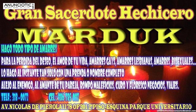 AMARRES DE AMOR EN TODO EL PERU-GRAN SACERDOTE MARDUK