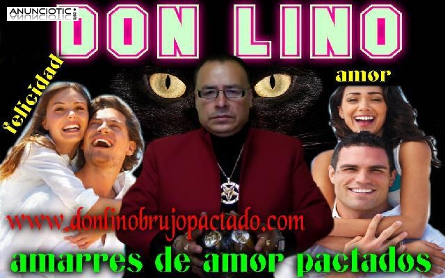 AMARRES DE AMOR EL MEJOR BRUJO INCA DEL MUNDO-DON LINO