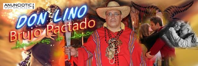 AMARRES-DON LINO-DON LINO ÚNICO BRUJO PACTADO CON EL DIABLO MUNDIAL