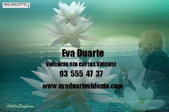 Autentica vidente sin cartas. Solo digo la verdad. Eva Duarte