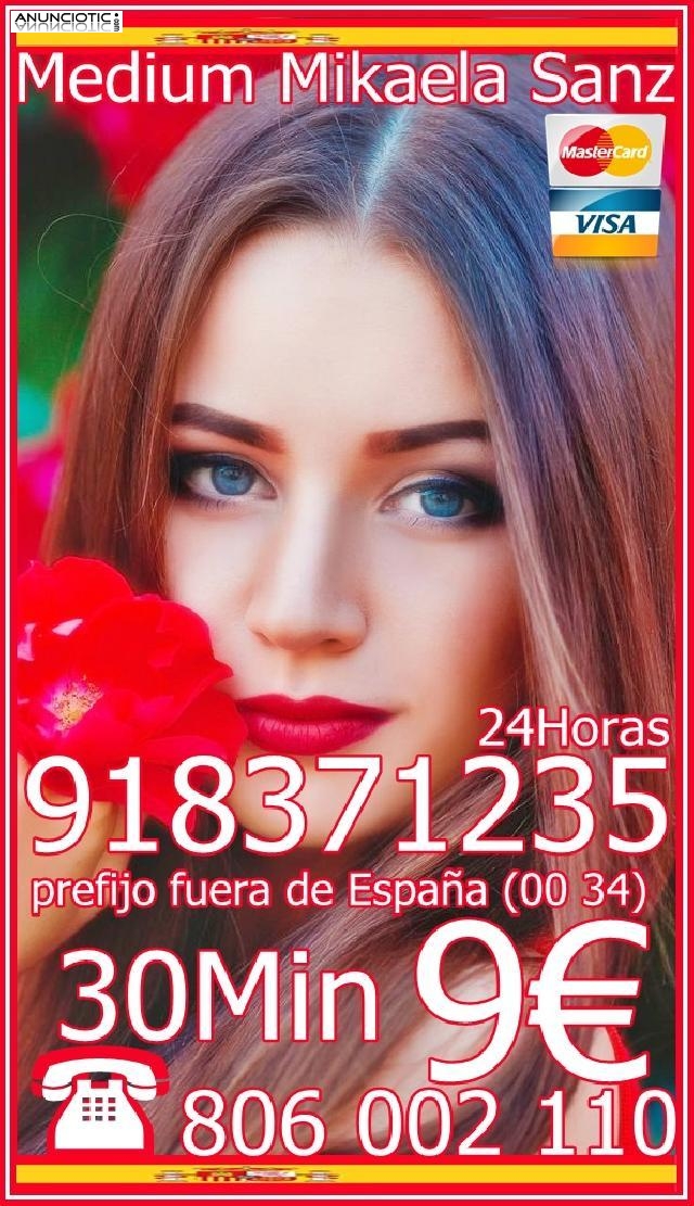 Tarot Mikaela Sanz 918 371 235. Y 9  30 mtos. de españa