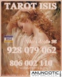 Tarot visa barata  Isis 928 079 062 desde 5 10mts, las 24 horas del día.