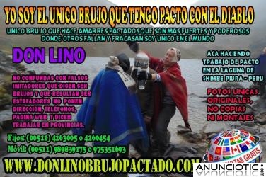 UNICO BRUJO PACTADO QUE ATA Y DESATA AMARRES - DON LINO EN EL PERU Y EL MUNDO