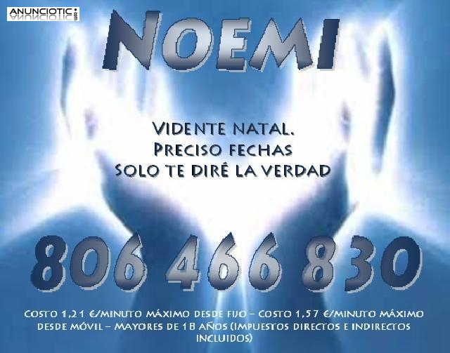 Noemi vidente natal, fechas exactas, resultados a corto plazo 806 46 68 30