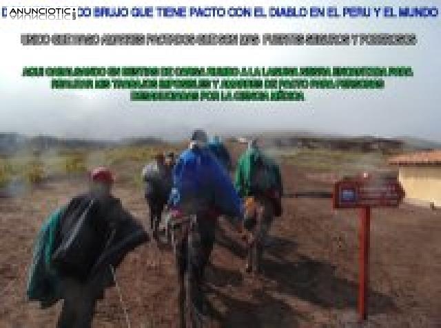 AMARRES - BRUJERÍA PERUANA -DON LINO ÚNICO EN EL MUNDO