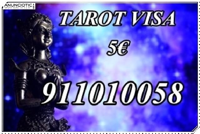 Tarot muy economico Visa. : 911 010 058. 5 / 10min.-