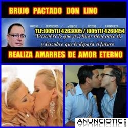 AMARRES DOMINANTES Y SEXUALES PARA INFIELES / ÚNICO BRUJO PACTADO DON LINO