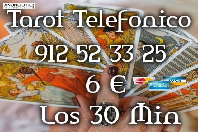 Tarot Visa 6  los 30 Min/ 912 52 33 25 Tarot