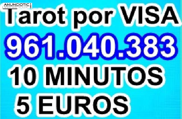 TAROT POR VISA BARATA 10 minutos 5 euros 961.040.383