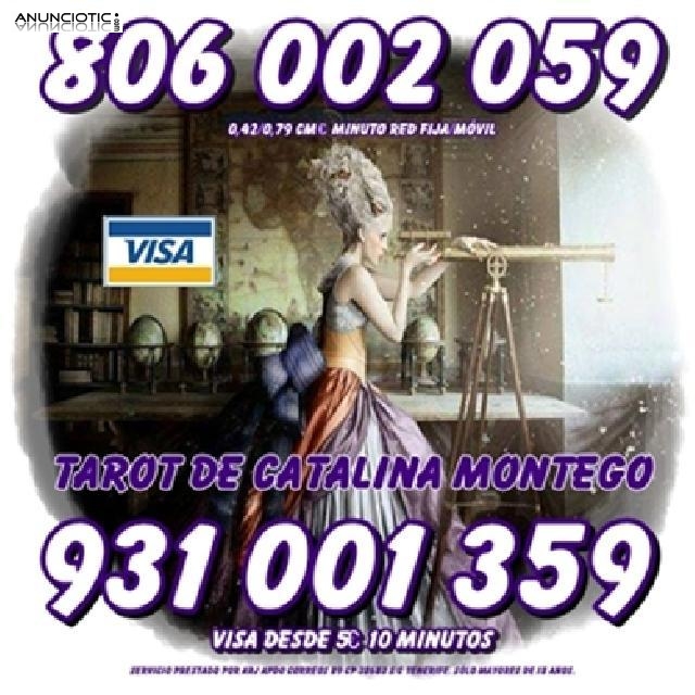 Oferta Tarot Visa Catalina Montego 5  10 min. Tarot 806 barato sólo 0,42 c