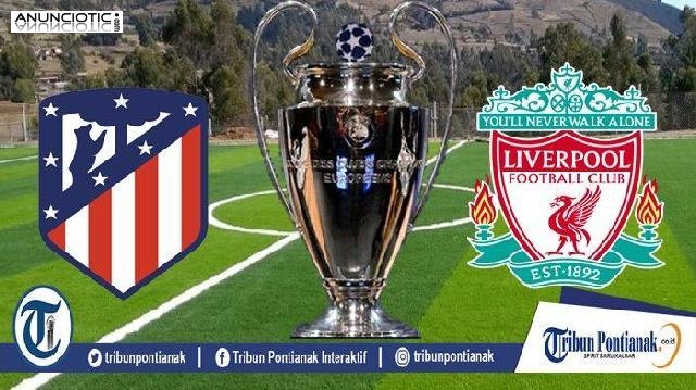 Liga de Campeones: 1/8 ATM - LIVERPOOL