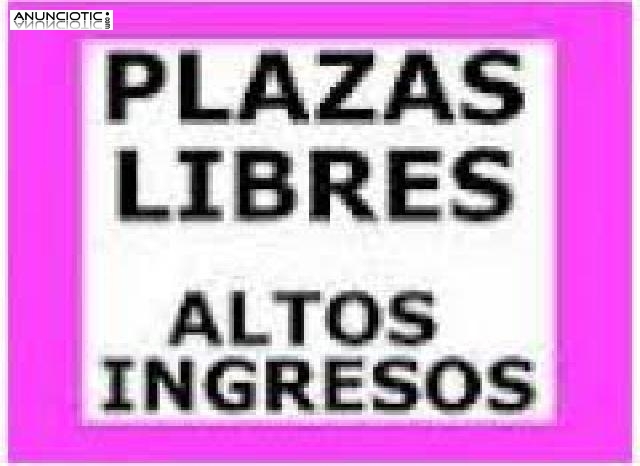 PLAZA LIBRE GANA MIN. 800E A LA SEMANA  ven a hacerte rica, y tener tus cli