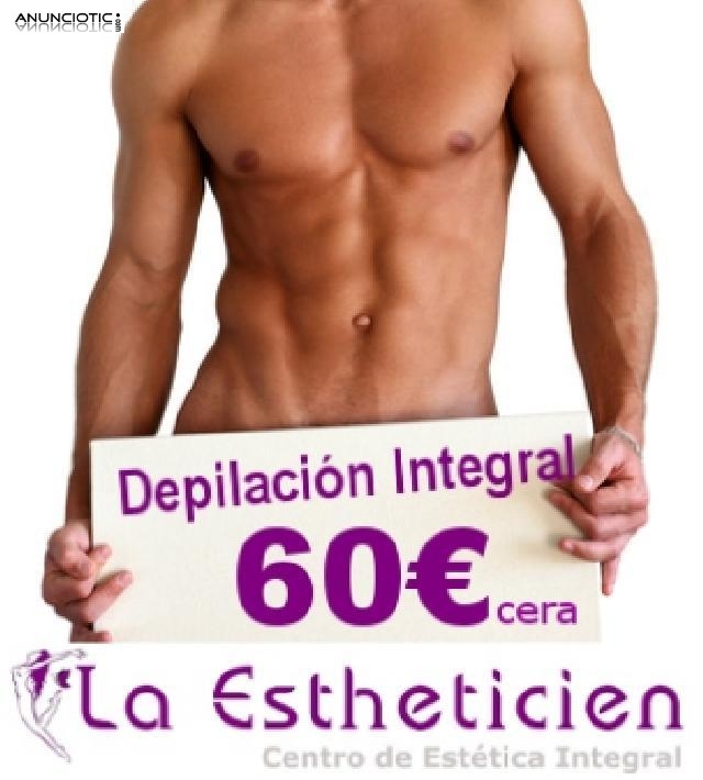 Depilación integral para caballeros a 60 euros!