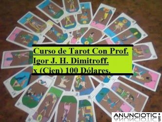 CURSO DE  TAROT ESOTERICO, (Con técnicas esotéricas, en 22 lecciones).  PROF. IGOR J. H. D