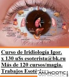 CURSO DE  IRIDIOLOGIA (Diagnóstico por el ojo), (Con técnicas esotéricas, en 40 lecciones)