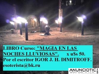 LIBRO_CURSO: MAGIA EN LAS NOCHES LLUVIOSAS, (Para realizar 15 técnicas y magia, con el p