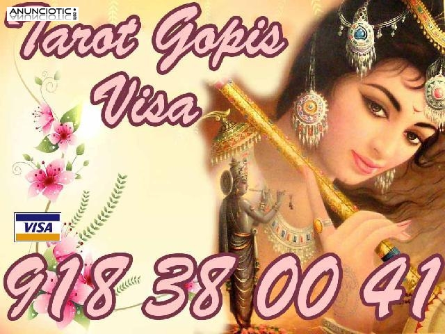 TAROT GOPIS VISA 918 38 00 41 ESPECIALISTAS EN PAREJAS