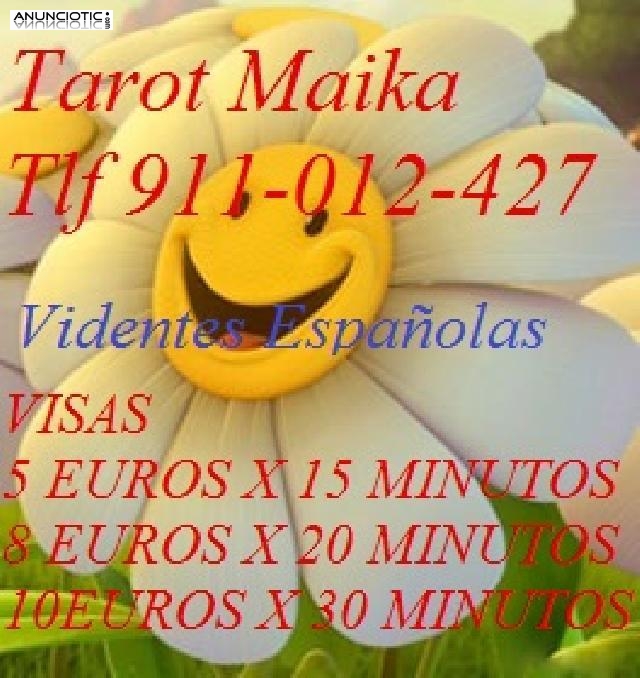 TAROT  - MAIKA 5 EUROS X 15 MINUTOS 24 H VIDENTES ESPAÑOLAS 